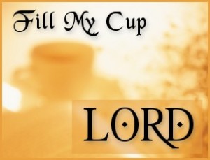 Fill-My-Cup-Lord