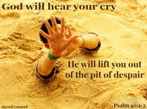 god-will-save-you-from-the-pit-psalm-40-1-21
